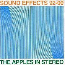 The Apples In Stereo : Sound Effects : 1992–2000